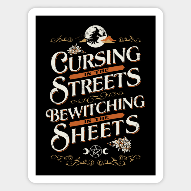 Cursing in the Streets - Vintage Funny Witch Typography - Bewitching Goth Magnet by Nemons